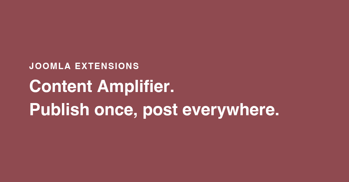 Title strip "JOOMLA EXTENSIONS" and heading "Content Amplifier. Publish once, post everywhere." on a Multizone branded background.